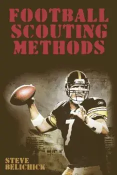 Football Scouting Methods, Paperback/Steve Belichick