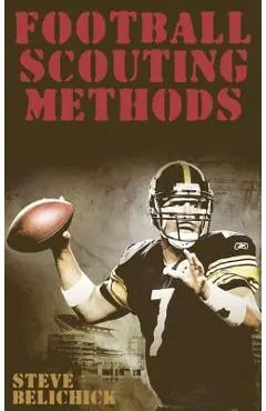 Football Scouting Methods - Steve Belichick