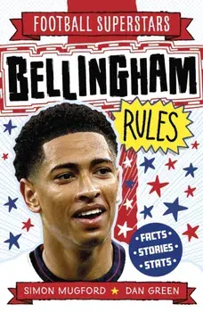 Football Superstars: Bellingham Rules, Paperback/Simon Mugford