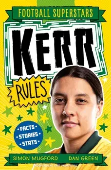 Football Superstars: Kerr Rules, Paperback/Simon Mugford