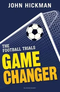 Football Trials: Game Changer, Paperback/John Hickman