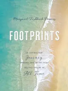Footprints: An Interactive Journey Through One of the Most Beloved Poems of All Time, Hardcover/Margaret Fishback Powers