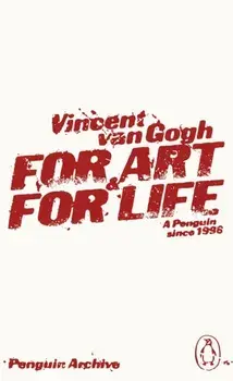 For Art and for Life, Paperback/Vincent Van Gogh