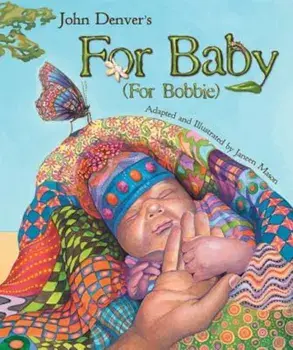 For Baby: For Bobbie, Paperback/John Denver
