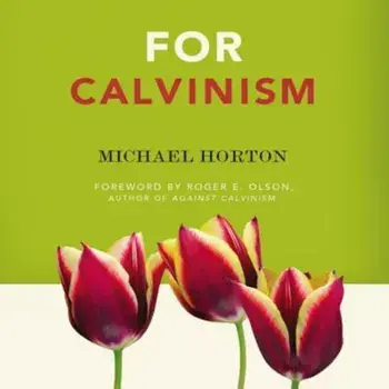 For Calvinism, Paperback/Michael Horton