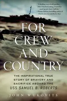 For Crew and Country, Paperback/John Wukovits