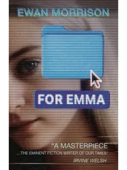 For Emma, Hardback/Ewan Morrison