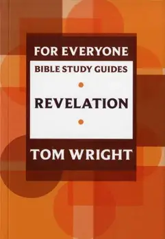For Everyone Bible Study Guide: Revelation, Paperback/Tom Wright
