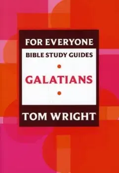 For Everyone Bible Study Guides. Galatians, Paperback/Tom Wright