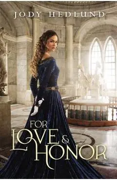 For Love and Honor - Jody Hedlund