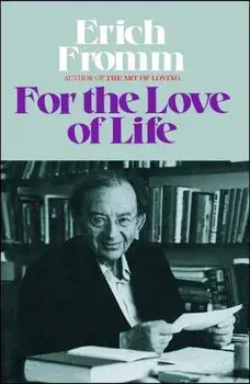 For the Love of Life, Paperback/Erich Fromm