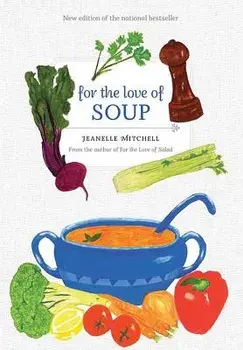 For the Love of Soup, Paperback/Jeanelle Mitchell