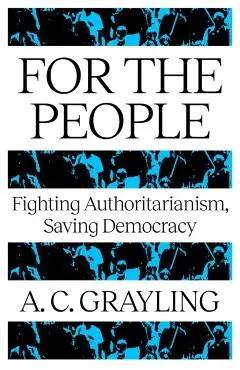 For The People - A. C. Grayling
