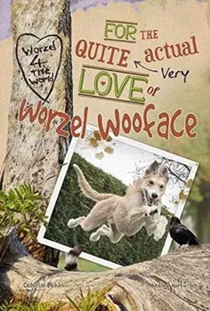 For the quite very actual love of Worzel, Paperback/Catherine Pickles