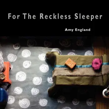 For the Reckless Sleeper, Paperback/Amy England