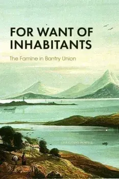 FOR WANT OF INHABITANTS THE FAMINE IN BA, Paperback/GERALDINE POWELL