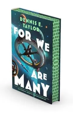 For We Are Many: Bobiverse: Book 2 - Dennis E. Taylor