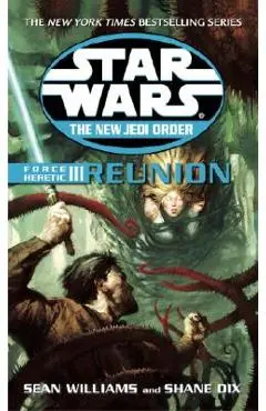 Force Heretic III: Reunion - Sean Williams