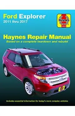 Ford Explorer 2011-2017 Haynes Repair Manual: Does Not Include Information Specific to Police Interceptor Models - Haynes Publishing
