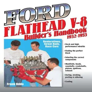 Ford Flathead V-8 Builder's Handbook 1932-1953, Paperback/Frank Oddo