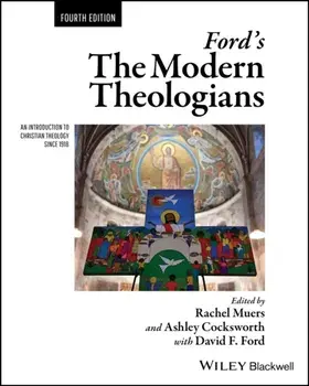Ford's The Modern Theologians. An Introduction to Christian Theology since 1918, 4 ed, Paperback/***