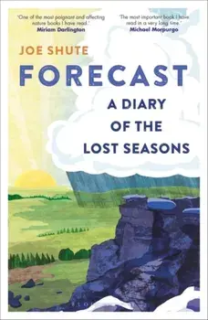 Forecast. A Diary of the Lost Seasons, Paperback/***
