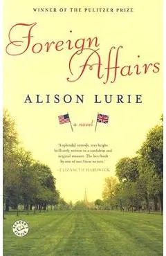 Foreign Affairs - Alison Lurie