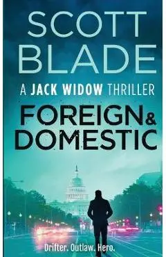 Foreign and Domestic - Scott Blade