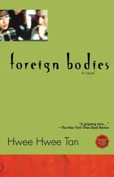 Foreign Bodies, Paperback/Hwee Hwee Tan