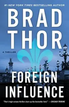 Foreign Influence, 9: A Thriller, Paperback/Brad Thor