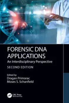 Forensic DNA Applications. An Interdisciplinary Perspective, 2 ed, Paperback/Moses Schanfield