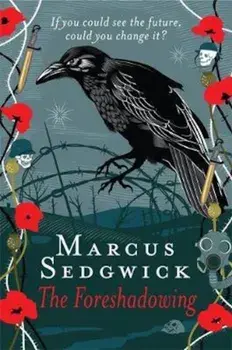 Foreshadowing, Paperback/Marcus Sedgwick