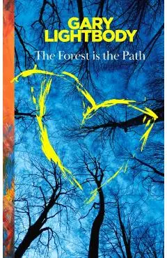 Forest Is the Path - Gary Lightbody