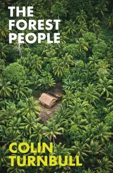 Forest People, Paperback/Colin M. Turnbull