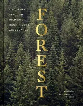 Forest: (tree Photography Book, Nature and World Photo Book), Hardcover/Matt Collins