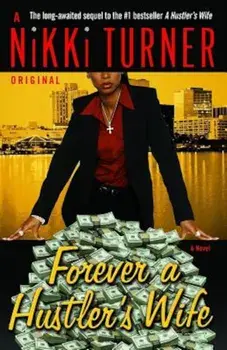 Forever a Hustler's Wife, Paperback/Nikki Turner