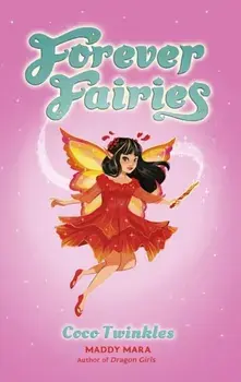 Forever Fairies: Coco Twinkles, Paperback/Maddy Mara