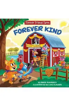 Forever Friends Farm: Forever Kind - Annie Auerbach