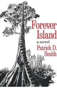 Forever Island - Patrick D. Smith