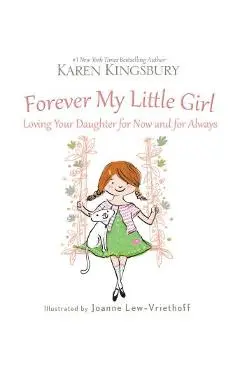 Forever My Little Girl - Karen Kingsbury
