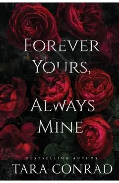 Forever Yours Always Mine - Tara Conrad