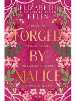 Forged by Malice, Paperback/Elizabeth Helen