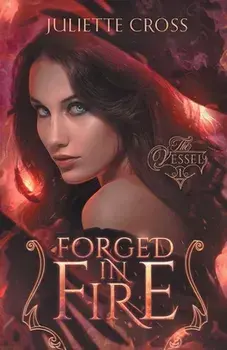 Forged in Fire, Paperback/Juliette Cross