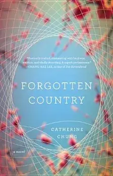 Forgotten Country, Paperback/Catherine Chung