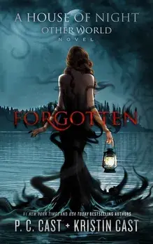 Forgotten, Paperback/P. C. Cast