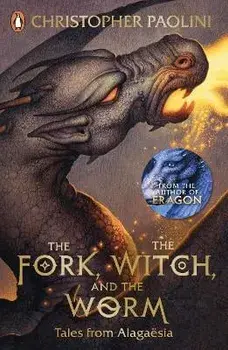 Fork, the Witch, and the Worm. Tales from Alagaesia Volume 1: Eragon, Paperback/Christopher Paolini