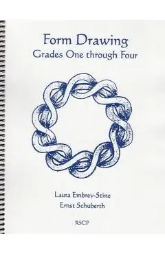 Form Drawing: Grades One Though Four - Ernst Schuberth