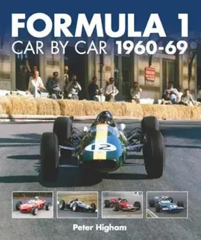 Formula 1: Car by Car: 1960-69, Hardcover/Peter Higham