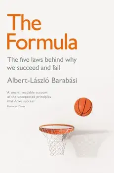 Formula. The Five Laws Behind Why We Succeed or Fail, Paperback/Albert-Laszlo Barabasi