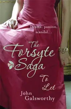 Forsyte Saga 3: To Let, Paperback/John Galsworthy